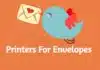 Best Printers For Envelopes